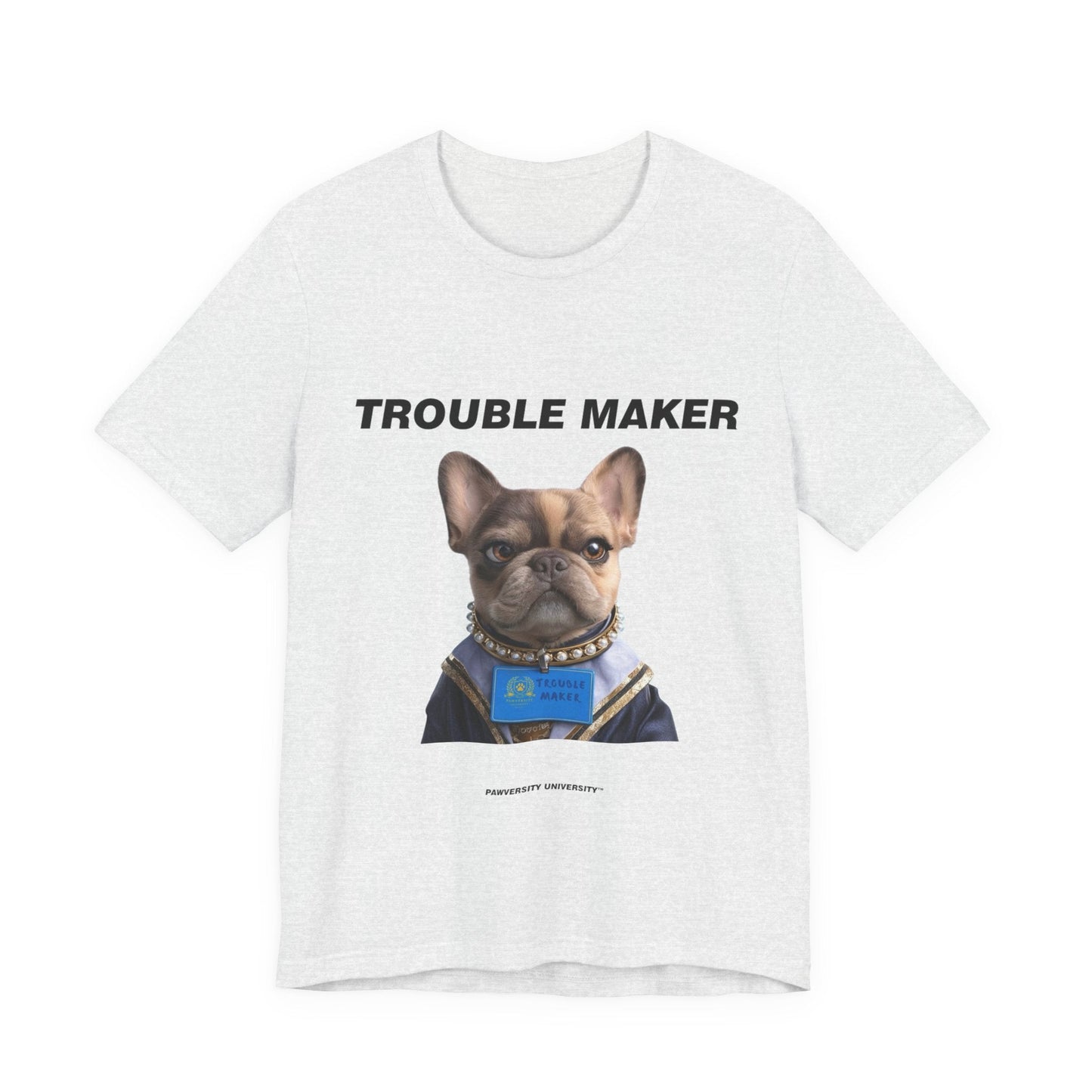 Personalized Pet T-shirt - Barkchelors Degree Collection TROUBLE MAKER| Upload Your Pet Photo & Name